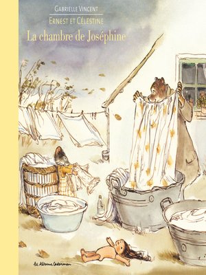 cover image of Ernest et Célestine--La chambre de Joséphine